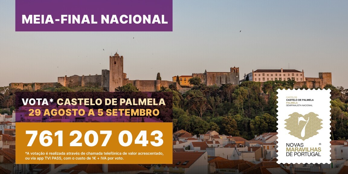 castelo de palmela na meia final das novas 7 maravilhas de portugal